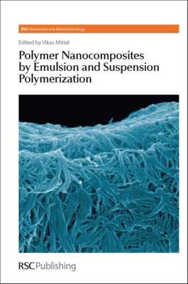 Polymer Nanocomposites by Emulsion and Suspensi... 1847552250 Book Cover