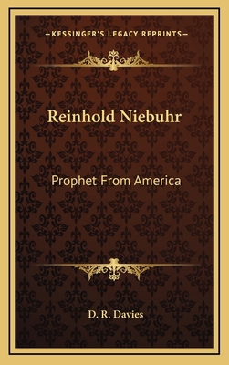 Reinhold Niebuhr: Prophet from America 1164472968 Book Cover