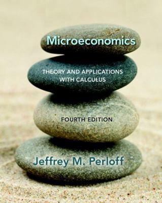 Microeconomics: Theory and Applications with Ca... 0134167384 Book Cover