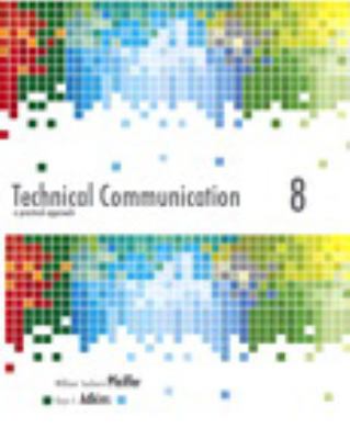 Technical Communication: A Practical Approach P... 0133970531 Book Cover