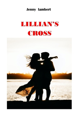 Lillian's Cross B09NPWY7YL Book Cover