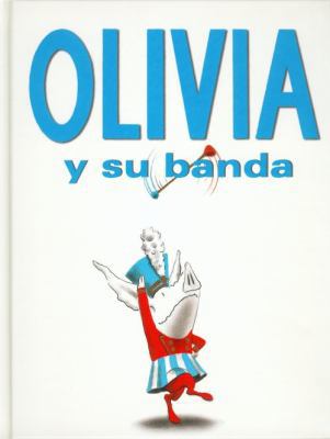 Olivia y Su Banda [Spanish] 9681683137 Book Cover