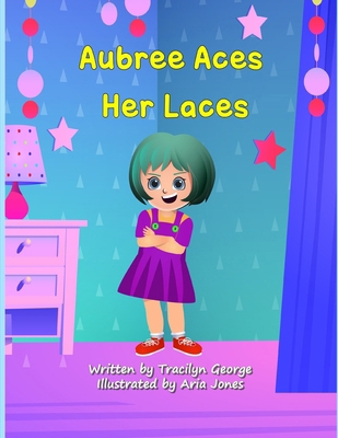 Aubree Aces Her Laces 177948013X Book Cover