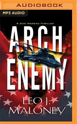 Arch Enemy: A Dan Morgan Thriller 1536630918 Book Cover