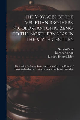 The Voyages of the Venetian Brothers, Nicolò & ... 1015947093 Book Cover