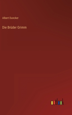 Die Brüder Grimm [German] 3368452991 Book Cover