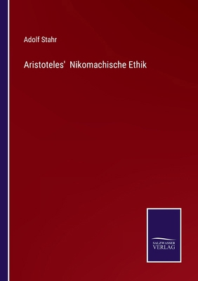 Aristoteles' Nikomachische Ethik [German] 3368592467 Book Cover