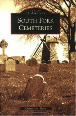 South Fork Cemeteries 0738545082 Book Cover
