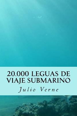 20.000 Leguas de Viaje Submarino [Spanish] 1535378549 Book Cover