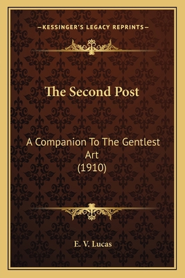 The Second Post: A Companion To The Gentlest Ar... 1164065009 Book Cover