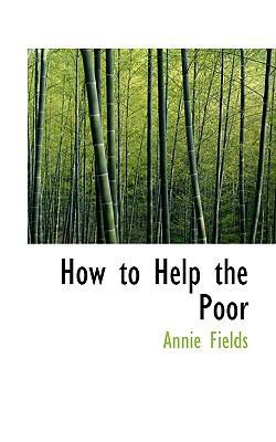 How to Help the Poor 1117616800 Book Cover