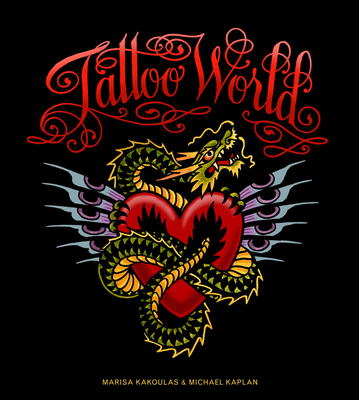 Tattoo World: The Global Guide to Contemporary ... 0810997894 Book Cover