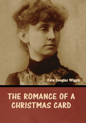 The Romance of a Christmas Card B0CN3Y9ZRY Book Cover