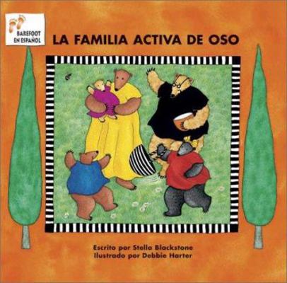 La Familia Activa de Oso = Bear's Busy Family [Spanish] 1841487775 Book Cover