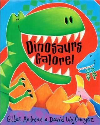 Dinosaurs Galore! 1846164486 Book Cover