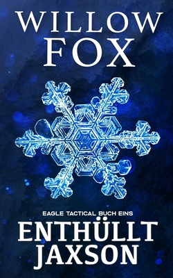 Enthüllt: Jaxson [German] B09TTRDL65 Book Cover