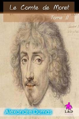 Le Comte de Moret (Tome II) [French] 1727082664 Book Cover