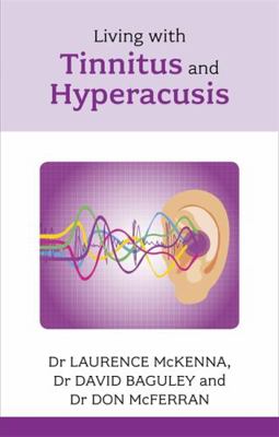 Living with Tinnitus and Hyperacusis B00RVNODSE Book Cover