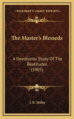 The Master's Blesseds: A Devotional Study Of Th... 1164257978 Book Cover