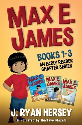Max E. James: Books 1-3 An Early Reader Chapter... 1959189174 Book Cover