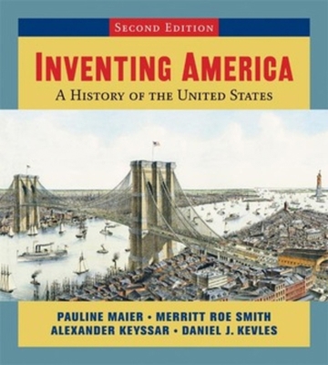 Inventing America: Single-Volume Edition, Vol. 1-2 0393926745 Book Cover