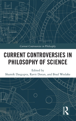 Current Controversies in Philosophy of Science 1138825778 Book Cover