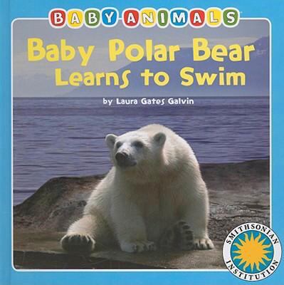 Baby Polar Bear Learns to Swim 1592497853 Book Cover