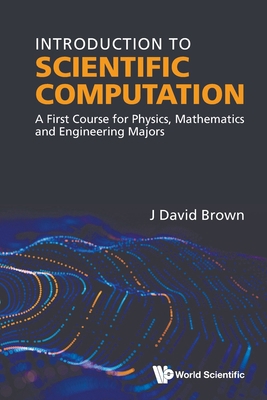 Introduction to Scientific Computation: A First... 9819816645 Book Cover