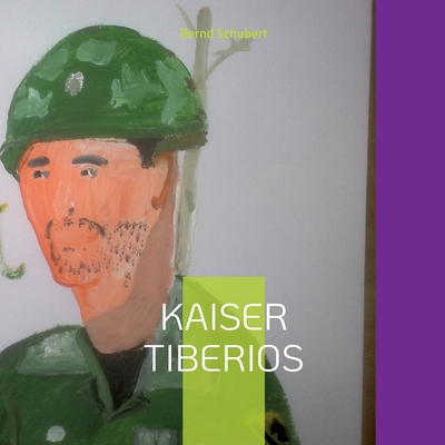 Kaiser Tiberios [German] 3746055881 Book Cover