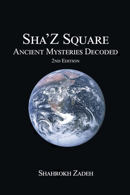 Sha'Z-Square: Ancient Mysteries Decoded - 2nd e... B0FCRVWWPM Book Cover