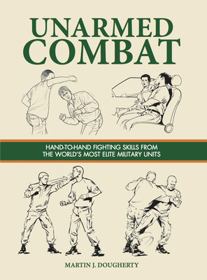 Unarmed Combat: Hand-to-Hand Fighting Skills fr... 1782748873 Book Cover