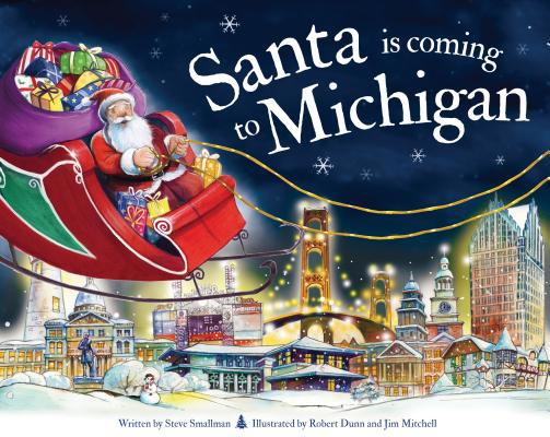 Santa Is Coming to Michigan 1728200717 Book Cover