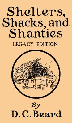 Shelters, Shacks, And Shanties (Legacy Edition)... 1643890107 Book Cover