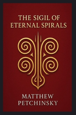 The Sigil of Eternal Spirals journal: blank jou... B0DK429HCV Book Cover