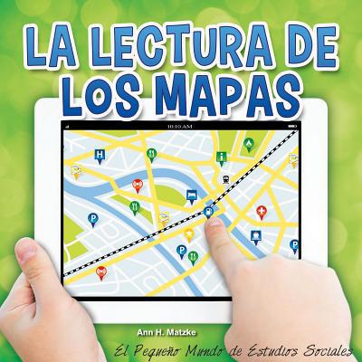 La lectura de los mapas (Little World Social St... [Spanish] 1634301757 Book Cover