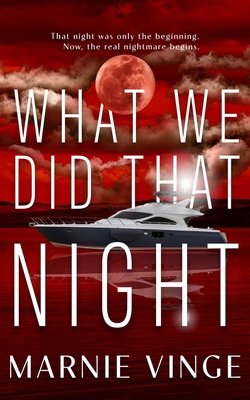 What We Did That Night B0F2N4CCLP Book Cover