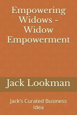 Empowering Widows - Widow Empowerment: Jack's C... B0F1G84D8X Book Cover