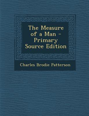 The Measure of a Man - Primary Source Edition 1295788497 Book Cover