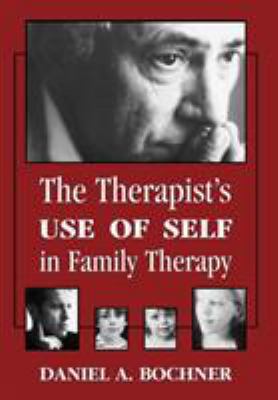 Therapists Use of Self in Family Therapy 0765702487 Book Cover