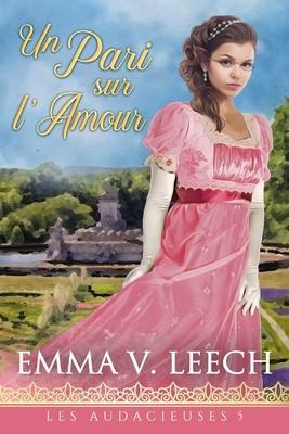 Un Pari sur l'Amour [French] 2492133710 Book Cover