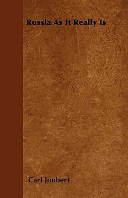 Russia As It Really Is 1445569973 Book Cover