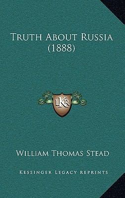 Truth about Russia (1888) 1165238160 Book Cover