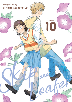 Skip and Loafer Vol. 10 B0CX8H3QQ9 Book Cover