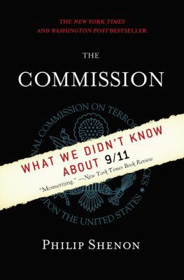 The Commission: WHAT WE DIDN'T KNOW ABOUT 9/11 B0044KN1S0 Book Cover