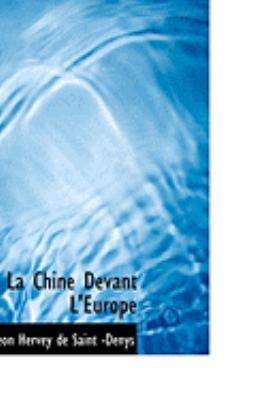 La Chine Devant L'Europe 0554906082 Book Cover