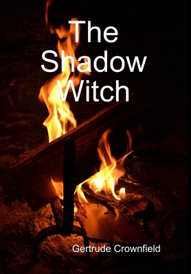 The Shadow Witch 1365619826 Book Cover