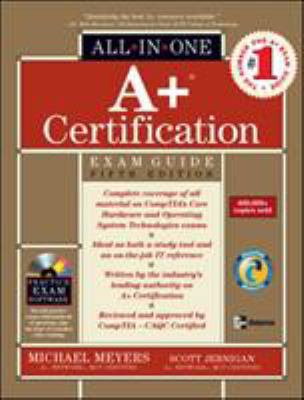 A+ Certification All-In-One Exam Guide 0072229918 Book Cover