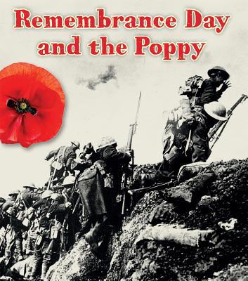 The Remembrance Day and the Poppy 1484627083 Book Cover