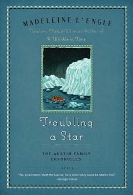 Troubling a Star: The Austin Family Chronicles,... 031237934X Book Cover