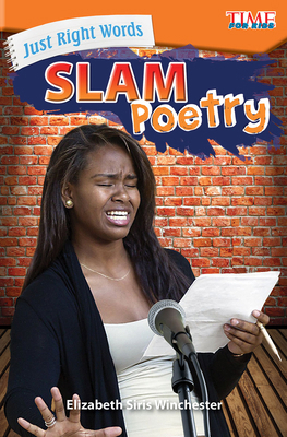 Just Right Words: Slam Poetry 1425849814 Book Cover